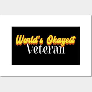 World's Okayest Veteran! Posters and Art